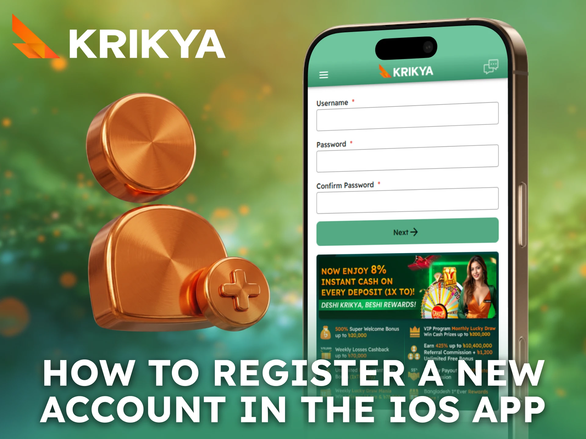 Register a new account directly in the Krikya iOS App.
