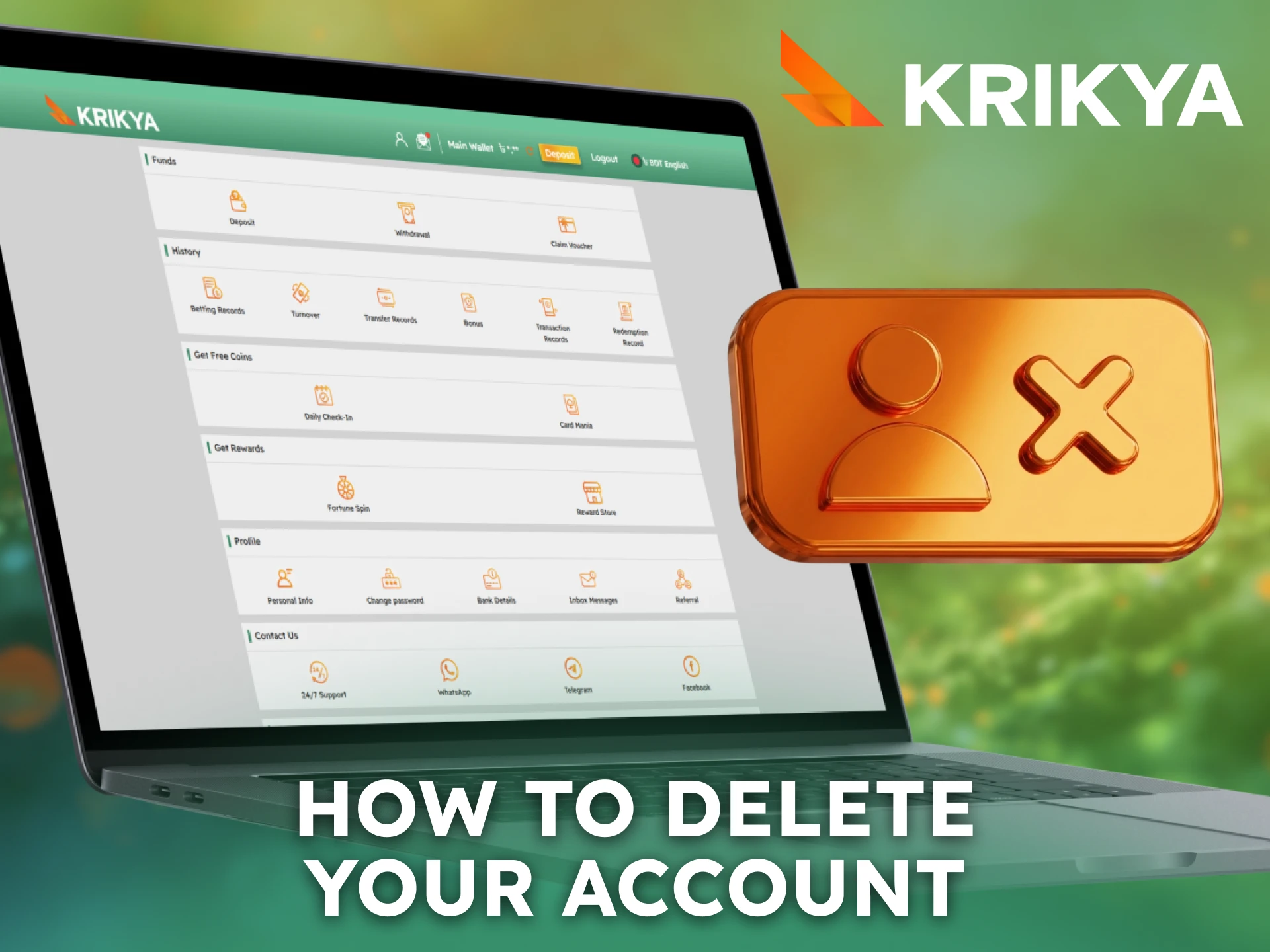 Learn how to delete your Krikya account if you stop playing.