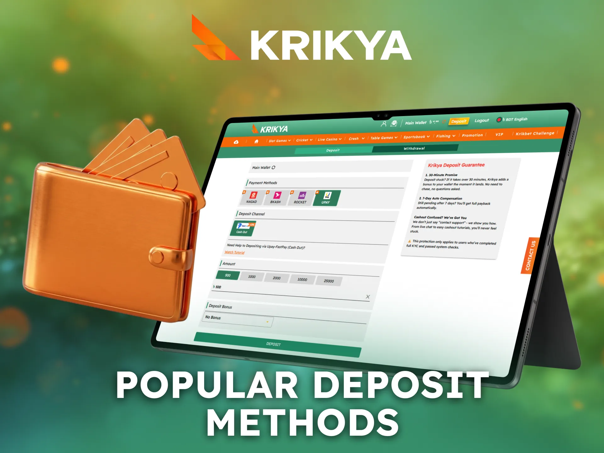 The most popular deposit options available for Bangladesh players are supported by Krikya.