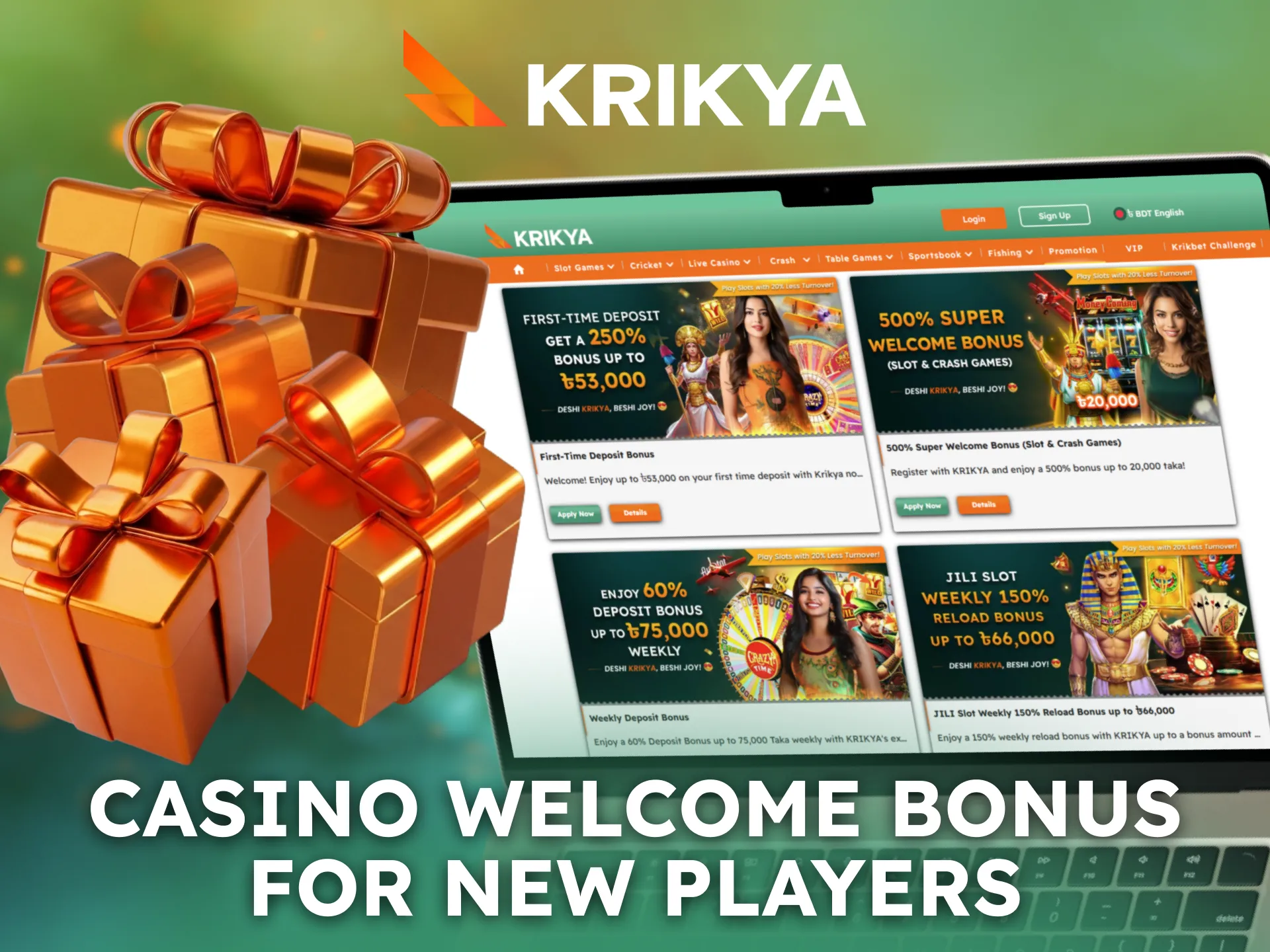 New Bangladesh players receive a Krikya casino welcome bonus.