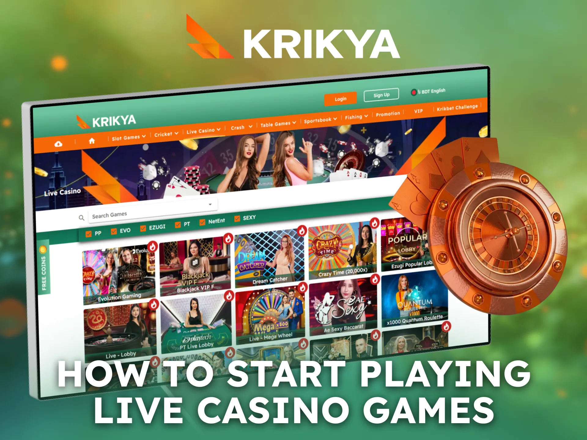 Start playing live casino games easily with Krikya in Bangladesh.